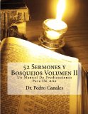 52 Sermones y Bosquejos Volumen II (Volume 2) (Spanish Edition)